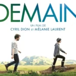 Demain, un film de Cyril Dion et Mélanie Laurent